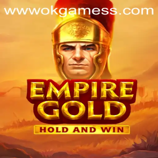 EmpireGold: A Thrilling New Strategy Game by OkGames